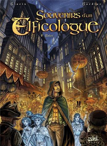 Couverture du livre « Souvenirs d'un elficologue Tome 2 ; Balor » de Thierry Gloris et Jean-Paul Bordier et Christophe Lacroix aux éditions Soleil