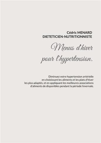 Couverture du livre « Menus d'hiver pour l'hypertension. » de Cedric Menard aux éditions Books On Demand