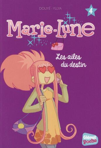 Couverture du livre « Marie-Lune Tome 4 : allô, Marie-Lune ! » de Yllya et Sylvia Douye et Petronille aux éditions Glenat Jeunesse