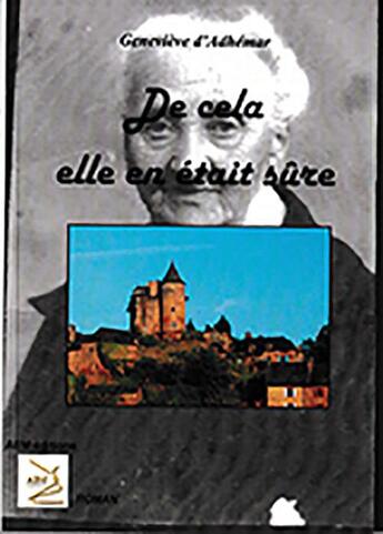 Couverture du livre « De cela elle en était sûre » de Genevieve D' Adhemar aux éditions Abm Courtomer