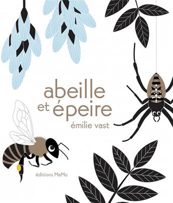 Couverture du livre « Abeille et épeire » de Emilie Vast aux éditions Memo