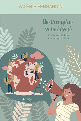 Couverture du livre « Un tremplin vers l'éveil » de Valerie Ferrandin aux éditions Livio Editions