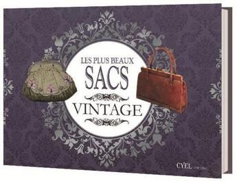 Couverture du livre « Les plus beaux sacs vintage » de  aux éditions Cyel