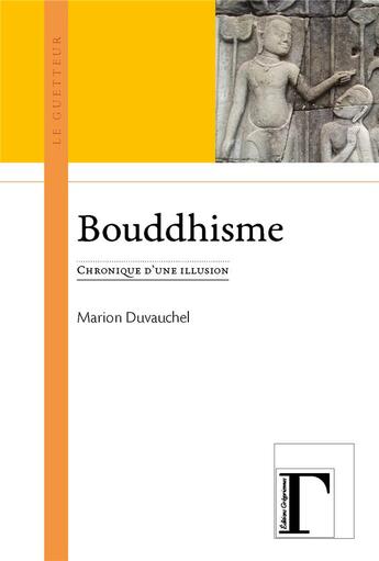 Couverture du livre « Bouddhisme » de Marion Duvauchel aux éditions Gregoriennes