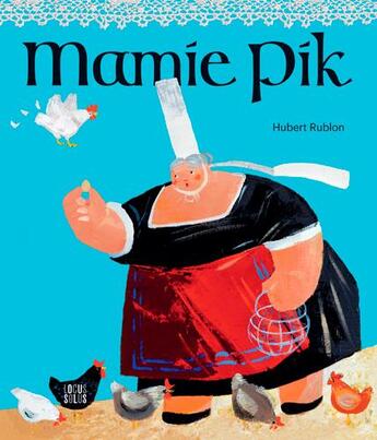 Couverture du livre « Mamie pik » de Hubert Rublon aux éditions Locus Solus