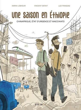 Couverture du livre « Une saison en Ethiopie : Chinafrique, répression et macchiato » de Karim Lebhour et Vincent Defait et Leo Trinidad aux éditions Steinkis