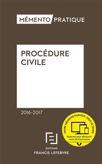 Couverture du livre « Mémento pratique : procédure civile (édition 2016/2017) » de Redaction Efl aux éditions Lefebvre