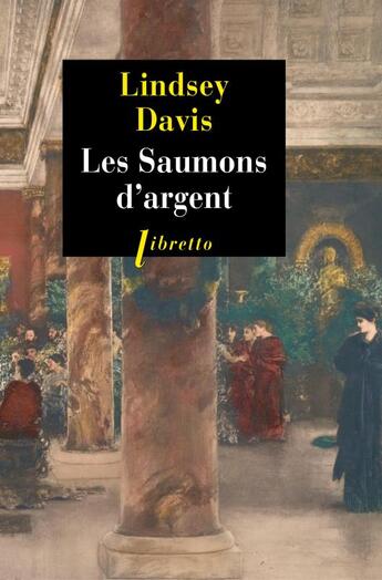 Couverture du livre « Les saumons d'argent » de Lindsey Davis aux éditions Libretto