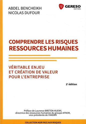 Couverture du livre « Comprendre les risques ressources humaines ; véritable enjeu et création de valeur pour l'entreprise (2e édition) » de Nicolas Dufour et Abdel Bencheikh aux éditions Gereso