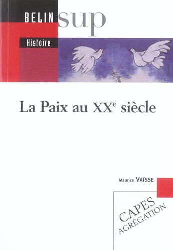 Couverture du livre « La paix au xxe siecle » de Frank/Vaisse aux éditions Belin Education