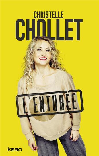 Couverture du livre « L'entubée » de Christelle Chollet aux éditions Kero