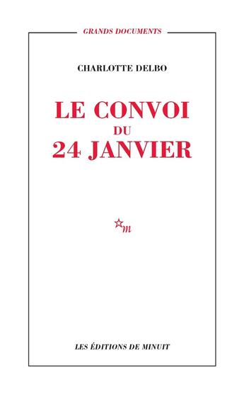 Couverture du livre « Le Convoi du 24 janvier » de Charlotte Delbo aux éditions Minuit