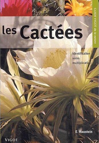 Couverture du livre « Les cactées » de Erik Haustein aux éditions Vigot