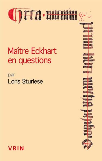 Couverture du livre « Maître Eckhart en questions » de Sturlese Loris aux éditions Vrin