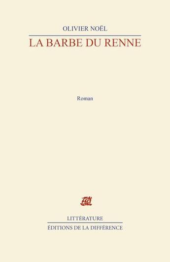 Couverture du livre « La barbe du renne » de Olivier Noel aux éditions La Difference