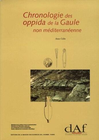 Couverture du livre « Chronologie oppida de la Gaule non méditerranéenne » de Anne Colin aux éditions Maison Des Sciences De L'homme