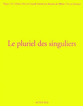 Couverture du livre « Le pluriel des singuliers t.2 » de  aux éditions Actes Sud