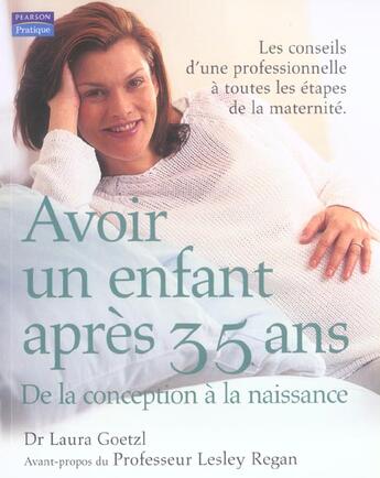 Couverture du livre « Avoir un enfant apres 35 ans » de Laura Goetzl aux éditions Pearson