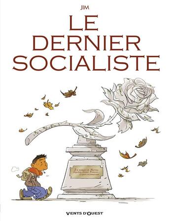 Couverture du livre « Le dernier socialiste » de Jim aux éditions Vents D'ouest