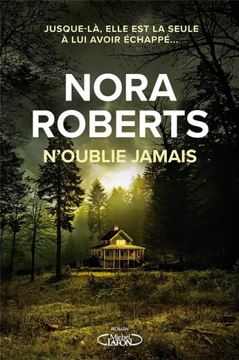 Couverture du livre « N'oublie jamais » de Nora Roberts aux éditions Michel Lafon