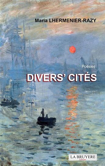 Couverture du livre « Divers' cités » de Maria Lhermenier-Razy aux éditions La Bruyere