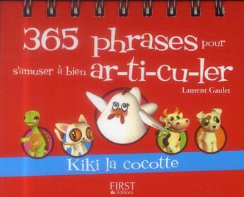 Couverture du livre « 365 phrases pour s'amuser à bien articuler » de Laurent Gaulet aux éditions First