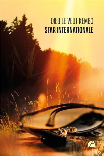 Couverture du livre « Star internationale » de Dieu Le Veut Kembo aux éditions Editions Du Panthéon