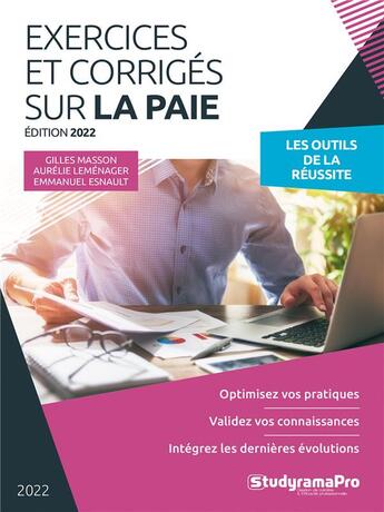 Couverture du livre « Exercices et corrigés sur la paie : optimisez vos pratiques ; validez vos connaissances ; intégrez l » de Gilles Masson aux éditions Studyrama