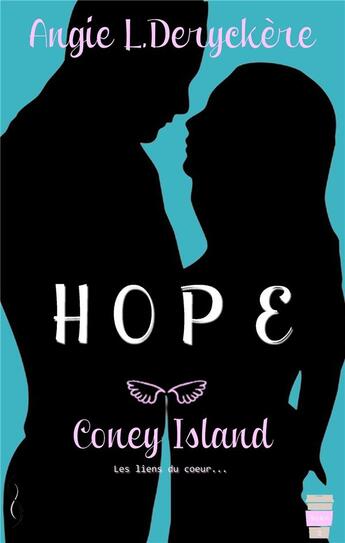 Couverture du livre « Hope Tome 2 ; Coney Island » de Angie L. Deryckere aux éditions Sharon Kena