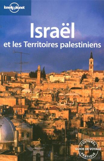 Couverture du livre « Israël et les territoires palestiniens » de Lonely Planet Fr aux éditions Lonely Planet France