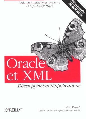 Couverture du livre « Oracle et xml : developpement d'applications, xml, xslt, intermedia avec java, pl/sql et xsql pages » de Muench Steve aux éditions Ellipses