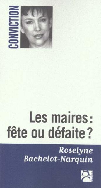 Couverture du livre « Maires fete ou defaite » de Bachelot-Narquin R. aux éditions Anne Carriere