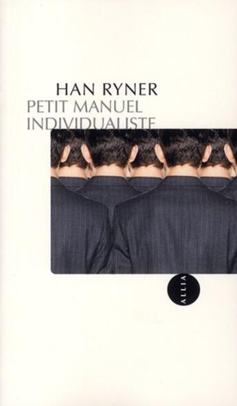 Couverture du livre « Petit manuel individualiste » de Han Ryner aux éditions Allia