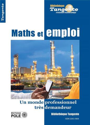 Couverture du livre « Maths et emploi » de Collectif Tangente aux éditions Pole