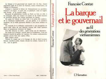 Couverture du livre « La barque et le gouvernail ; au fil des générations vietnamiennes » de Francoise Correze aux éditions L'harmattan