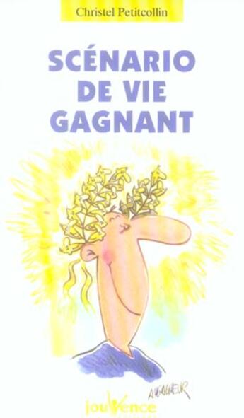 Couverture du livre « N 79 scenario de vie gagnant » de Christel Petitcollin aux éditions Jouvence