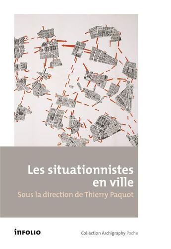 Couverture du livre « Les situationnistes en ville » de Thierry Paquot aux éditions Infolio