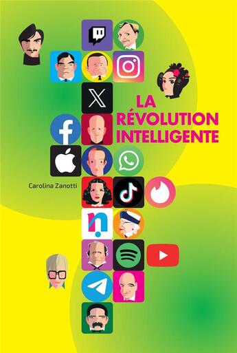 Couverture du livre « La révolution intelligente : les histoires des créateurs du monde numérique » de Carolina Zanotti aux éditions Nuinui