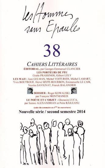 Couverture du livre « Les Hommes sans Epaules n°38: Dossier Roger Kowalski, à l'oiseau à la miséricorde » de Les Hse aux éditions Hommes Sans Epaules