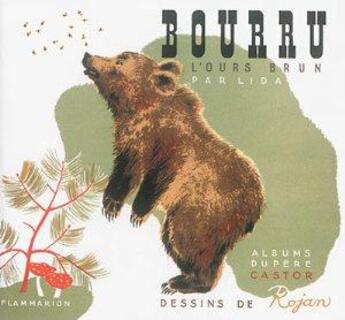 Couverture du livre « Bourru l'ours brun » de Lida Faucher aux éditions Les Amis Du Pere Castor