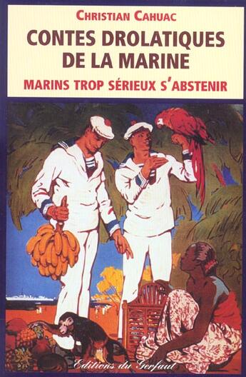 Couverture du livre « Contes drolatiques de la marine » de Charles Gaidy aux éditions Gerfaut