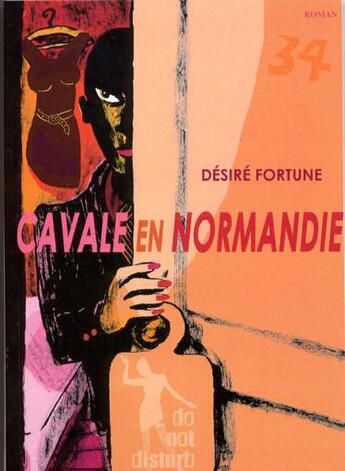 Couverture du livre « Cavale en Normandie » de Desire Fortune aux éditions Gilles Gallas