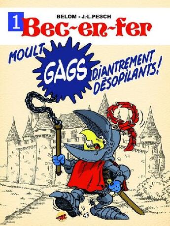 Couverture du livre « Bec-en-fer Tome 1 ; moult gags diantrement désopilants ! » de Pesch & Belom aux éditions P'tit Louis