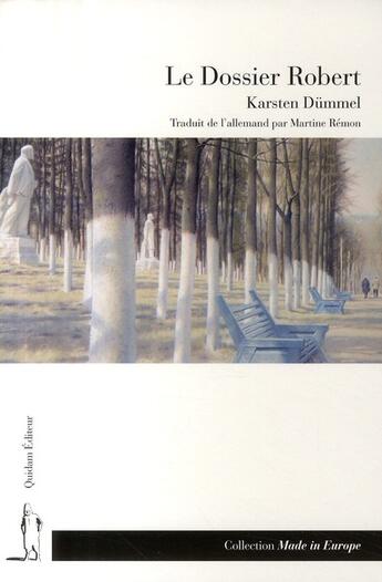 Couverture du livre « Le dossier Robert » de Karsten Dummel aux éditions Quidam