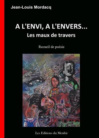 Couverture du livre « À l'envi, à l'envers... les maux de travers » de Jean-Louis Mordacq aux éditions Du Menhir