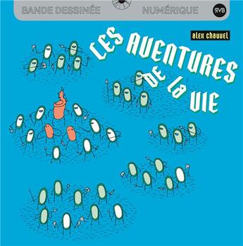 Couverture du livre « Les aventures de la vie » de Alex Chauvel aux éditions Hecatombe