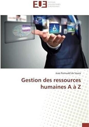 Couverture du livre « Gestion des ressources humaines A à Z » de Joao Romuald De Souza aux éditions Editions Universitaires Europeennes