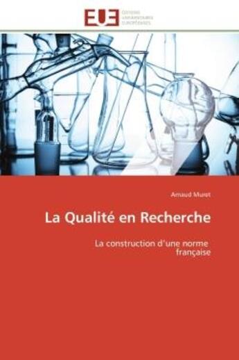 Couverture du livre « La qualite en recherche » de Muret-A aux éditions Editions Universitaires Europeennes