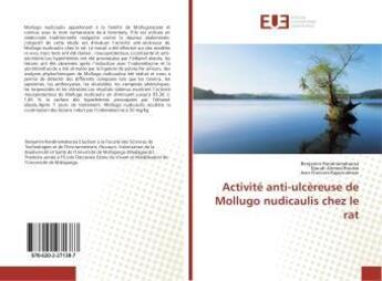 Couverture du livre « Activité anti-ulcèreuse de Mollugo nudicaulis chez le rat » de Benjamin Randriamaharoa aux éditions Editions Universitaires Europeennes