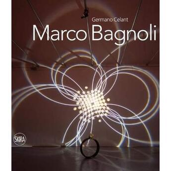 Couverture du livre « Marco bagnoli » de Germano Celant aux éditions Skira